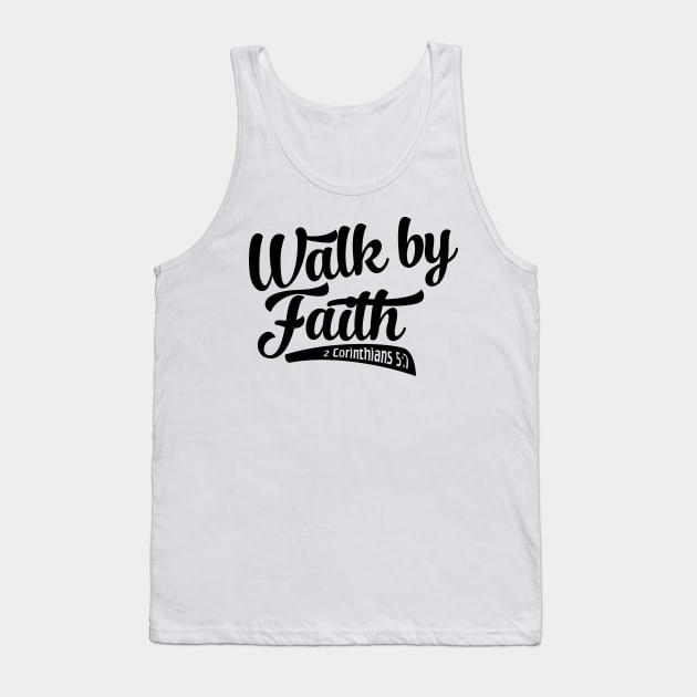 Walk By Faith Tank Top by ChristianLifeApparel